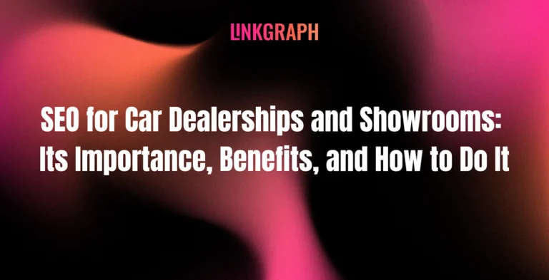 SEO for Car Dealerships and Showrooms